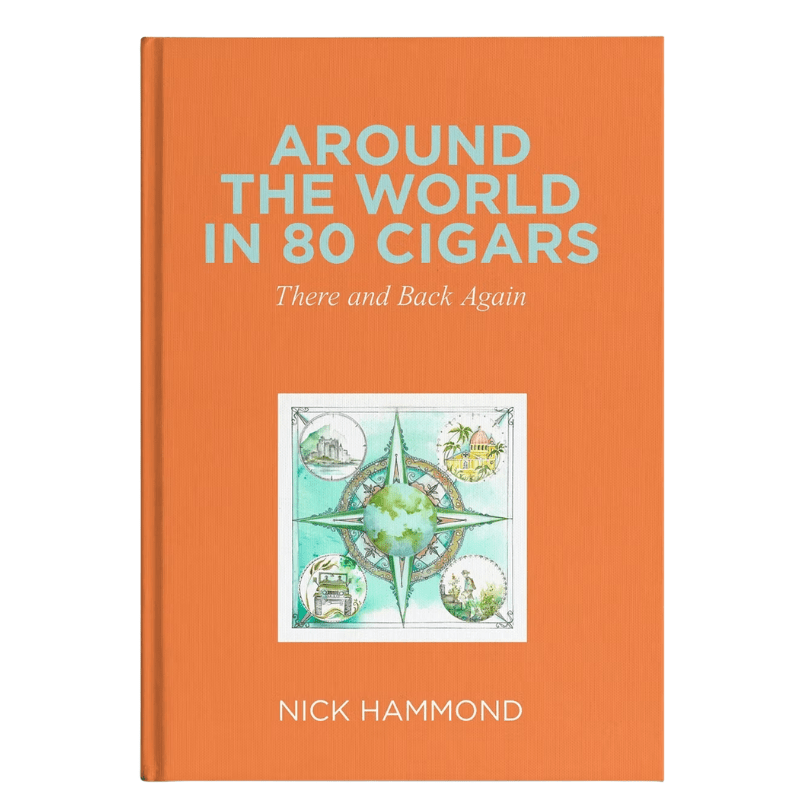 Around The World In 80 Cigars - There & Back Again By Nick Hammond - Book - The Smoking Jacket